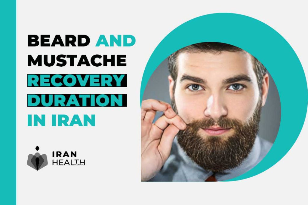 Beard and mustache recovery duration In Iran: