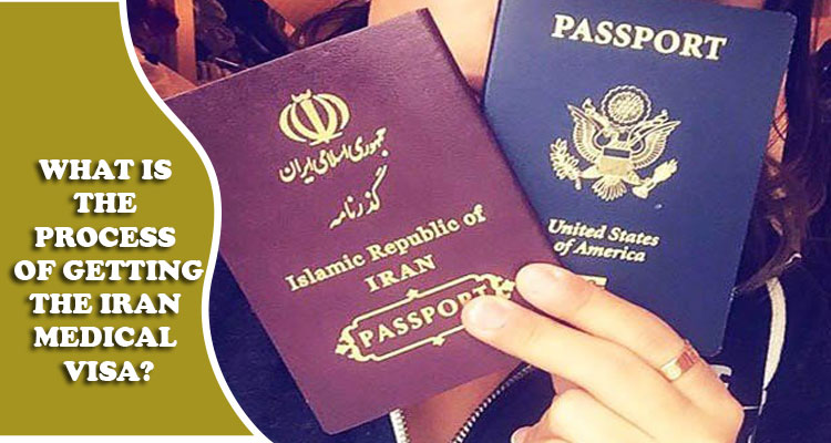 What is the process of getting the Iran medical visa?