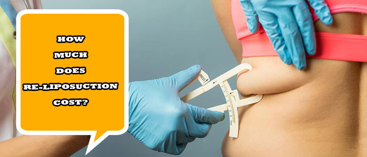 How Much Does re-liposuction Cost?