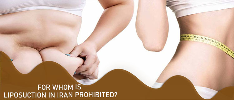 For whom is liposuction in Iran prohibited?