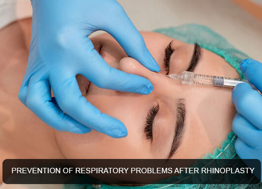 Prevention of respiratory problems after rhinoplasty