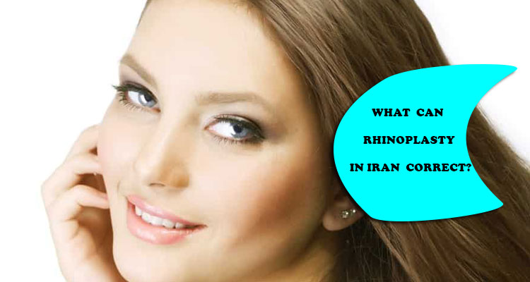 What can rhinoplasty in Iran correct?