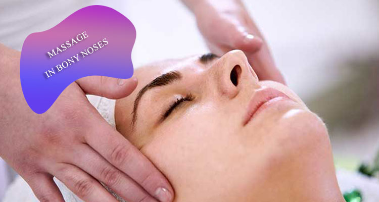 massage in bony noses
