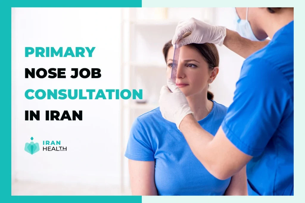 primary nose job consultation in Iran