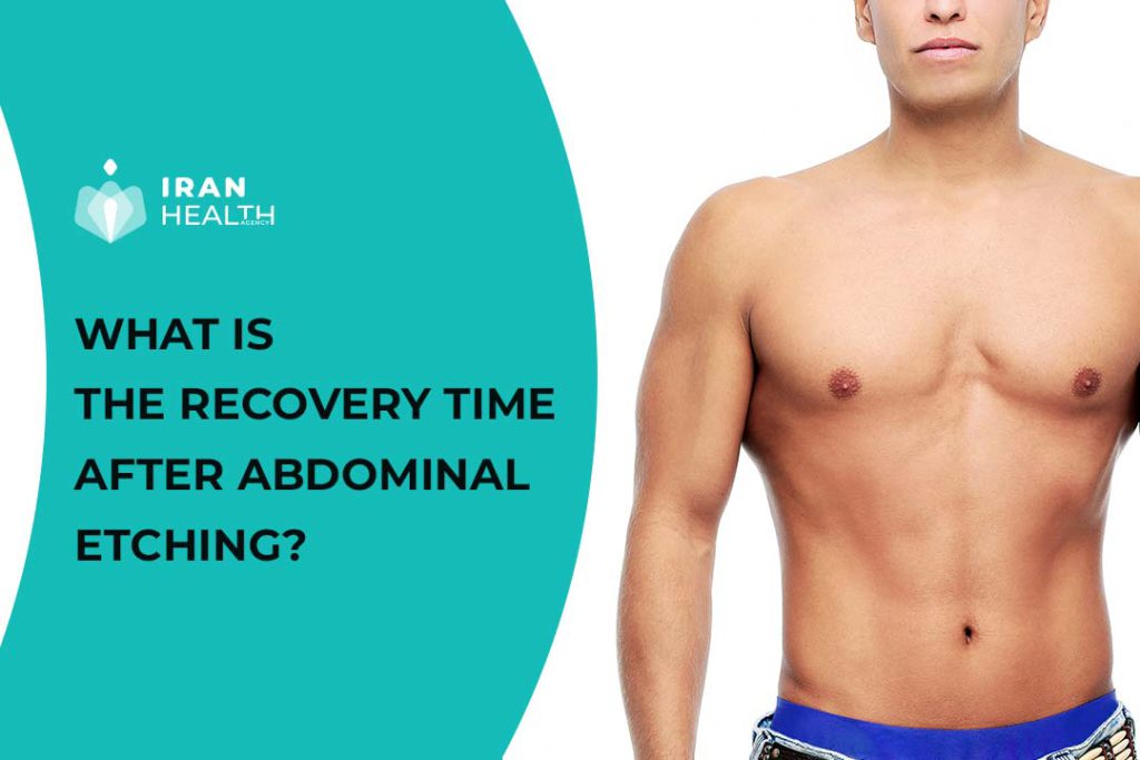 What is the recovery time after abdominal etching?