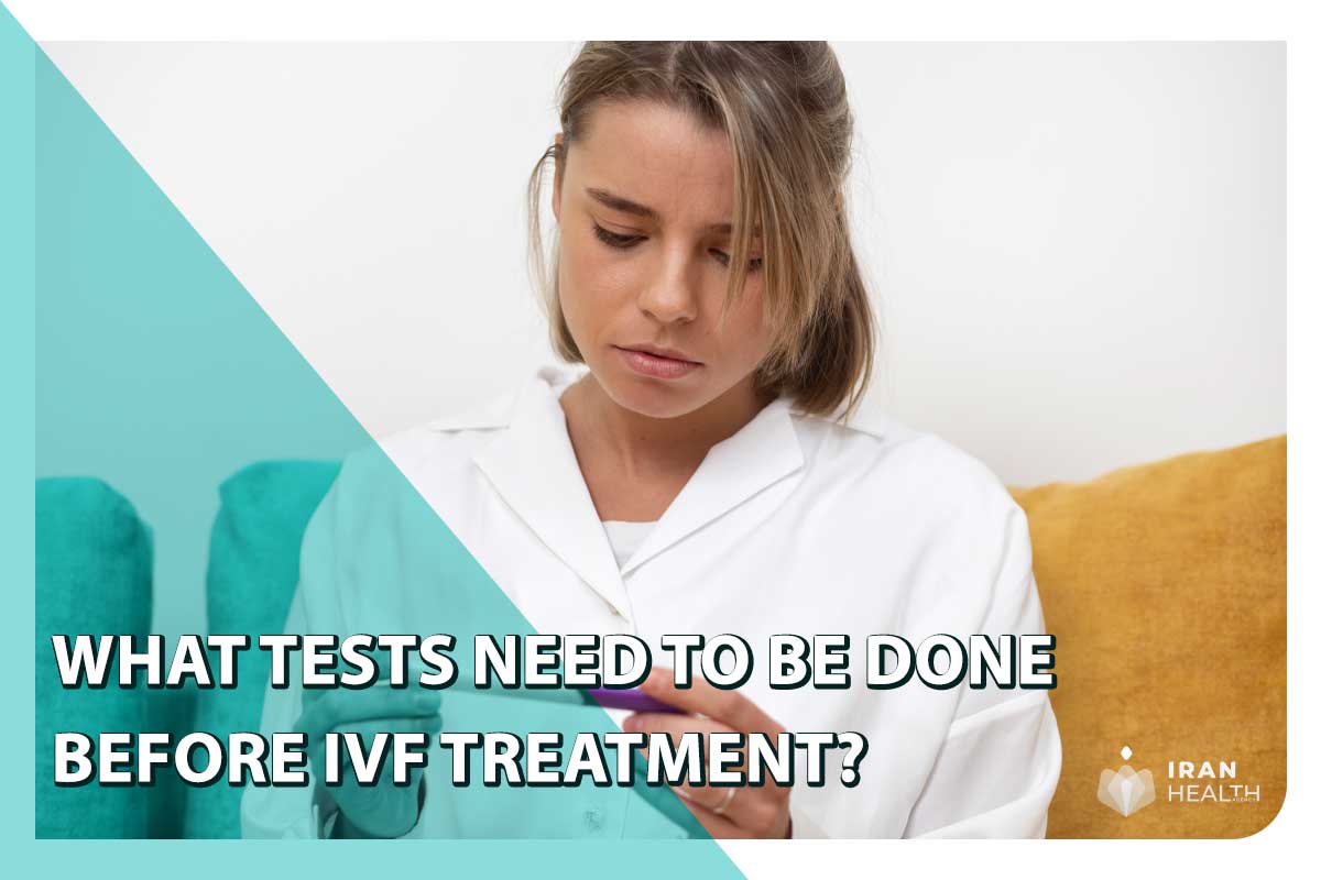 What tests need to be done before IVF treatment