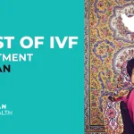 What is the Cost of IVF treatment in Iran? What is the Cost of IVF treatment in Iran?