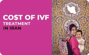 Cost of IVF treatment in Iran