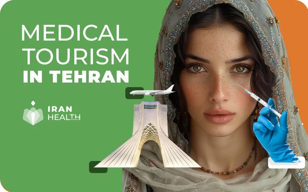 Medical Tourism in Tehran