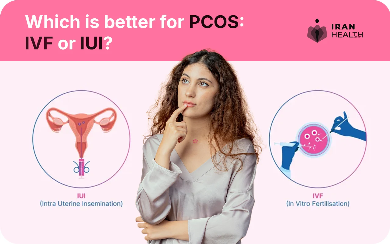 Which is better for PCOS IVF or IUI