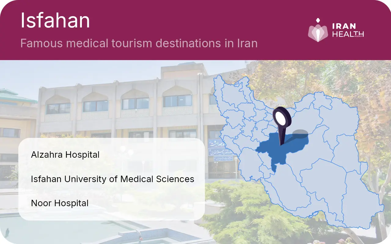 Isfahan is one of the famous medical tourism destinations in Iran