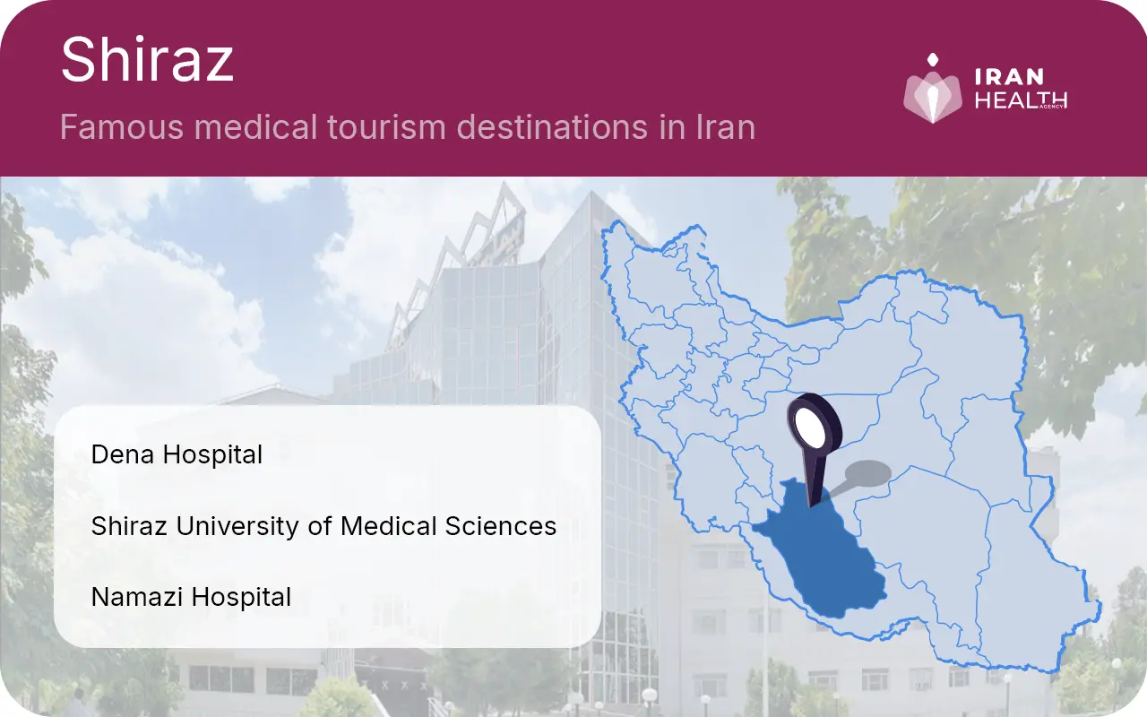 Shiraz is one of the famous medical tourism destinations in Iran