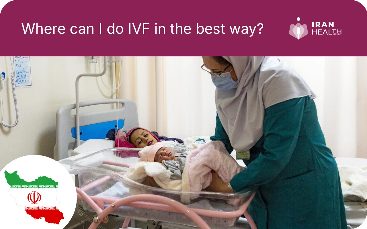 Where can I do IVF in the best way 