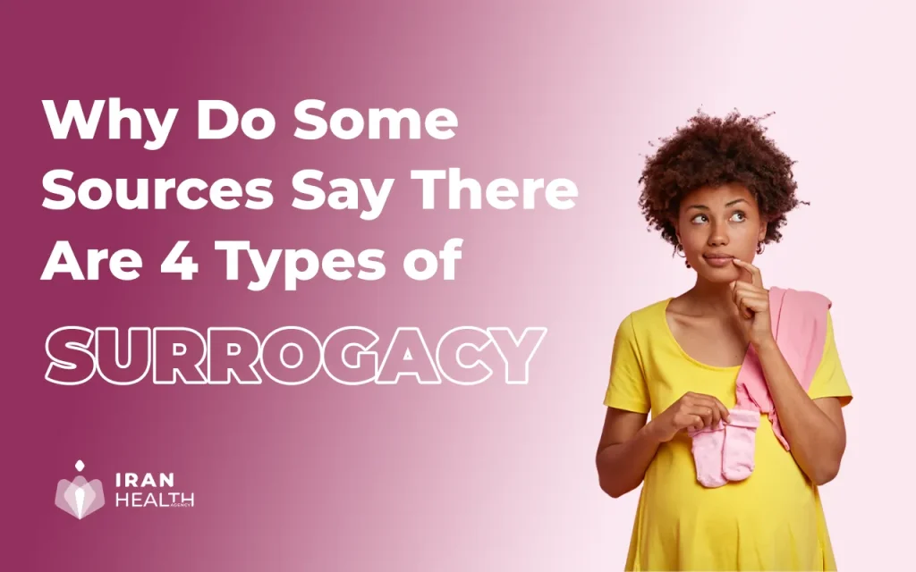 Why Do Some Sources Say There Are 4 Types of Surrogacy?