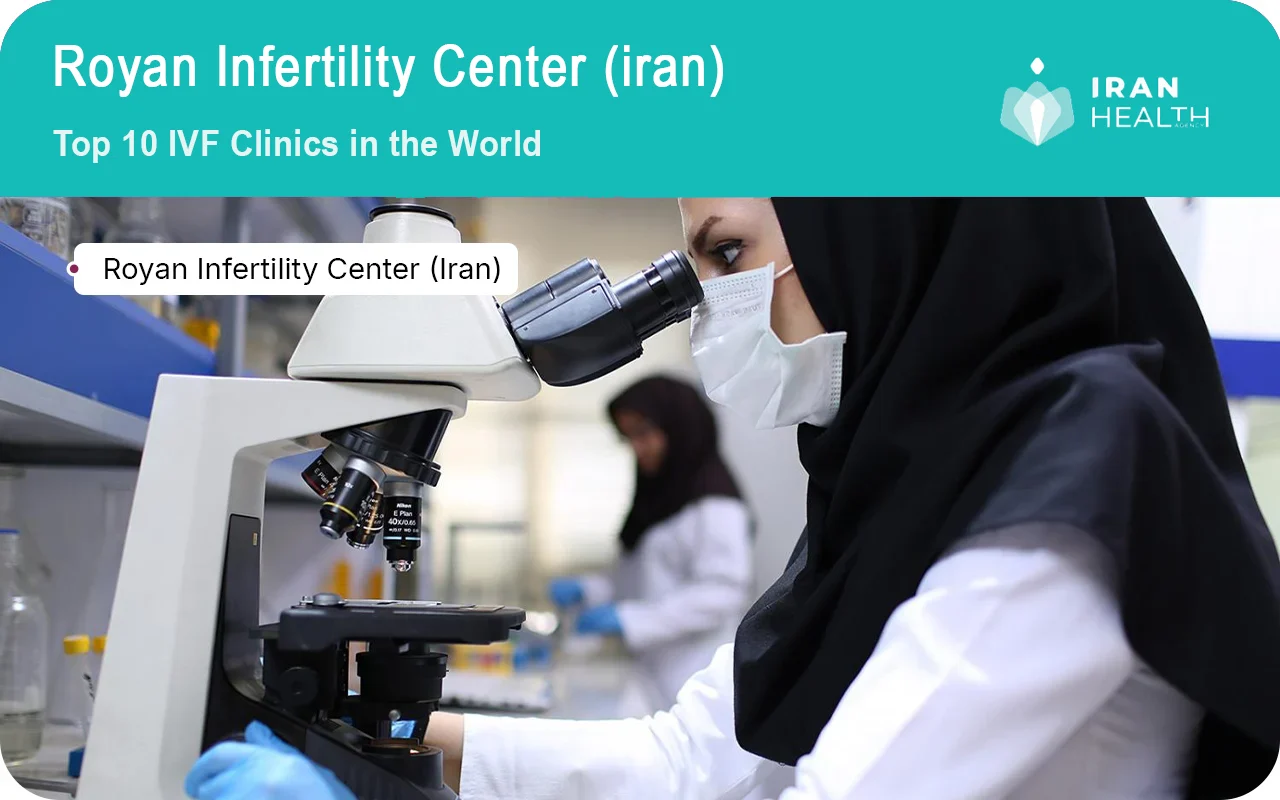 Top 10 IVF Clinics in the World Royan Infertility Center Iran