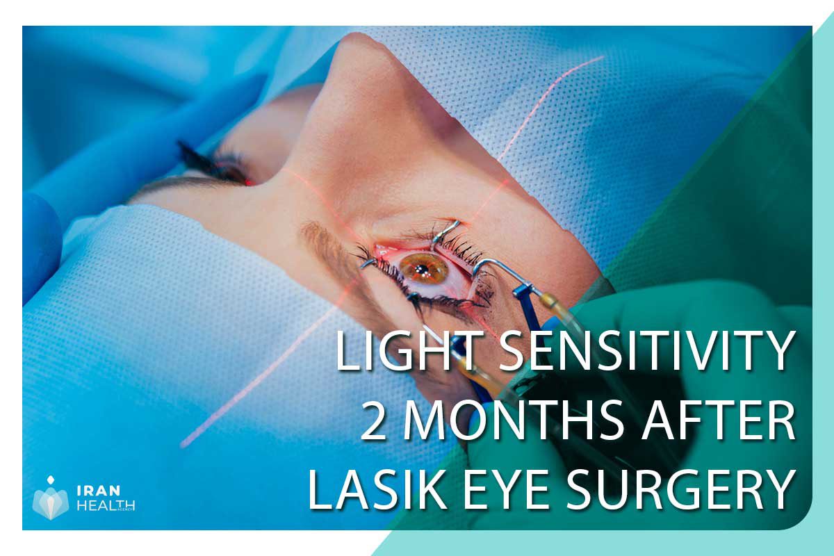 Light sensitivity 2 months after Lasik eye surgery