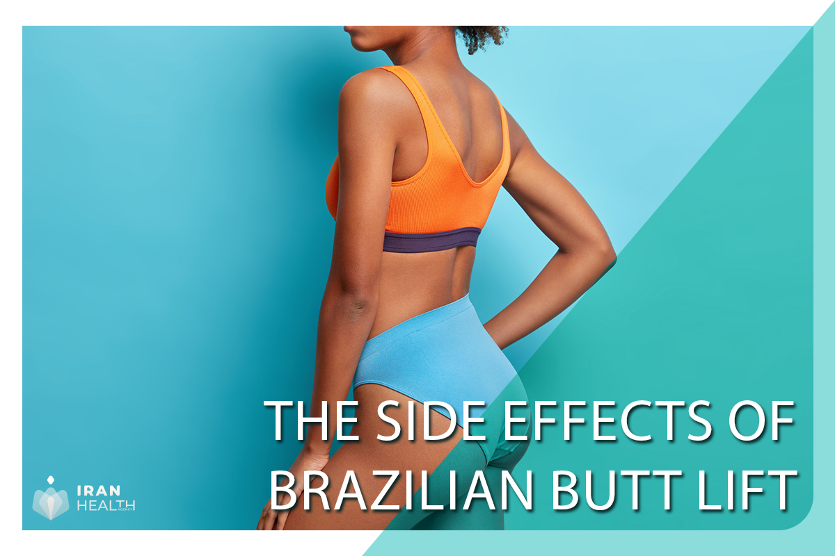 The Side Effects of Brazilian Butt Lift