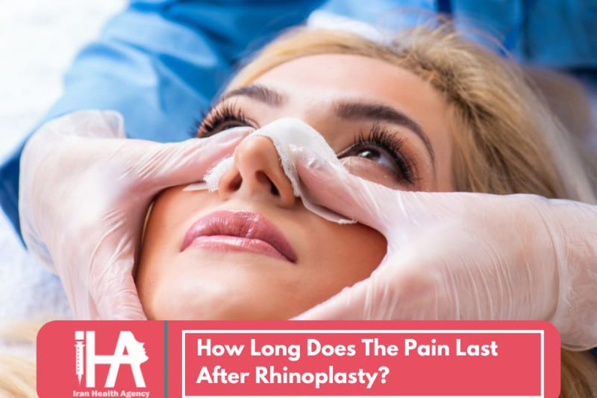 how-long-does-the-pain-last-after-rhinoplasty